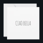 Ciao bella | Hola. | Happy Birthday<br><div class="desc">Hola hermosa,  Ciao Bella en italiano. Bellissima Italia © Puedes personalizar tu texto. Puede cambiar el color del texto y el estilo de fuente utilizando la opción personalizar it. NOTA: los colores mostrados en línea pueden variar ligeramente respecto al producto real.</div>