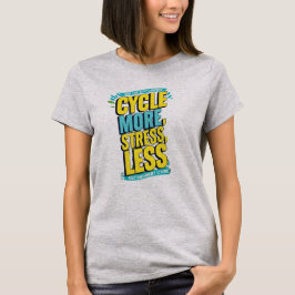 Ciclismo Más Estrés Menos Camiseta - Relajante Bic