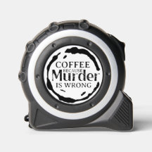 Café porque el asesinato está mal