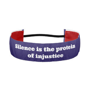 Cinta Para La Cabeza El silencio es la proteína de la injusticia