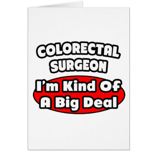 Cirujano colorrectal... Gran cosa