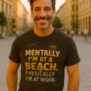 Cita de Camiseta de Funny Beach Work Mentalmente