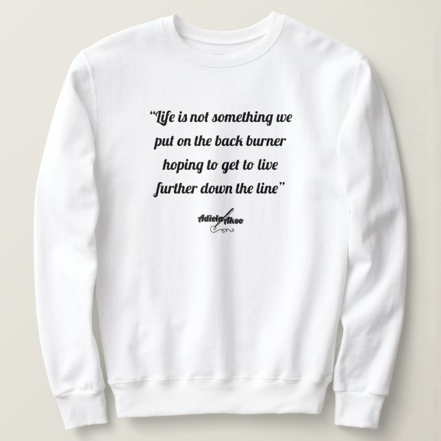 Cita de la vida: sudadera del poeta Adiela Akoo (Anverso del diseño)