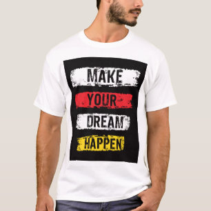 Cita de motivación, Inspiradora camiseta Unisex