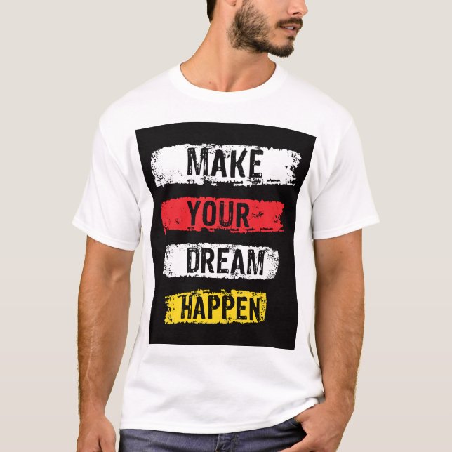 Cita de motivación, Inspiradora camiseta Unisex (Anverso)