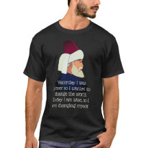 Cita de Rumi: Ayer fui inteligente... Camiseta