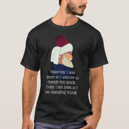Cita de Rumi: Ayer fui inteligente... Camiseta