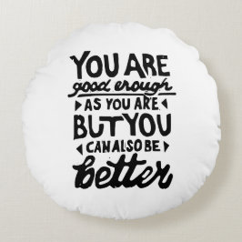 Cita motivacional Cojín decorativo de redondeo de 