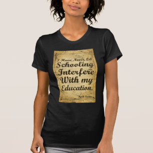Cita Sobre Educación Y Educación. Camiseta