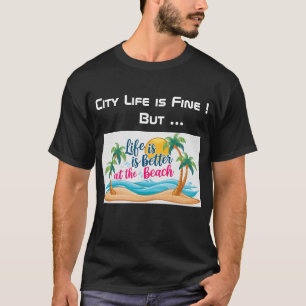 City Life Vs Beach Life Camiseta Negra