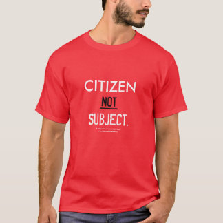 Ciudadano no sujeto - camiseta