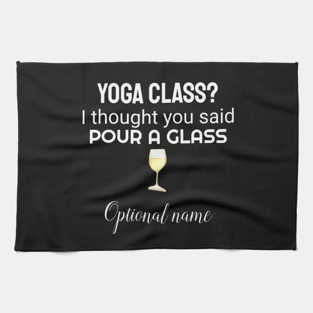"¿Clase de Yoga? Vierta un vaso" Cita toalla de co (Horizontal)