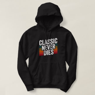Clásico Nunca Muere Sudadera Retro Vintage