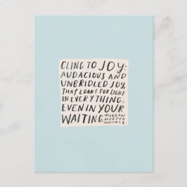 Cling to joy - postal