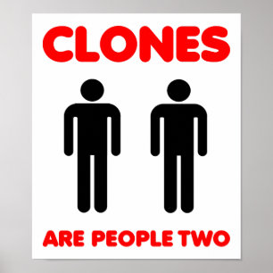 Clones Son Personas Dos Póster Divertido