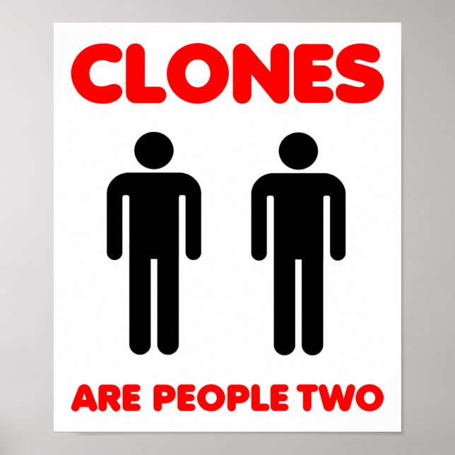 Clones Son Personas Dos Póster Divertido (Frente)