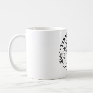 Club de mamáes Cansadas taza de café