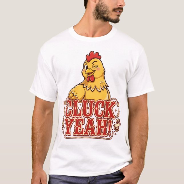 ¡CLUQUEA SÍ! Camiseta Divertida de Pollo (Anverso)