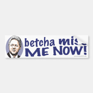 Coche ¡Betcha Miss Me ahora! Pegatina para el