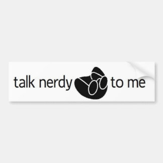 Coche "charla nerdy a mí" pegatina para el parachoques