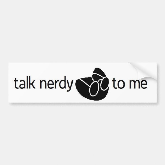 Coche "charla nerdy a mí" pegatina para el parachoques (Frente)