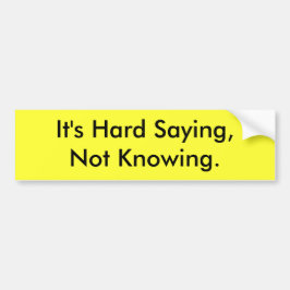 Coche Es refrán duro que no conoce a la pegatina para el