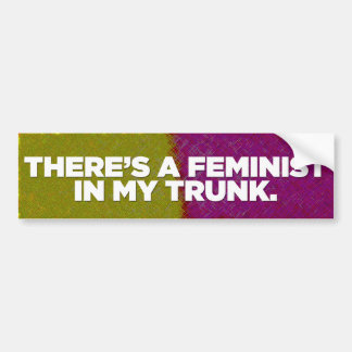 Coche Hay una feminista en mi pegatina para el