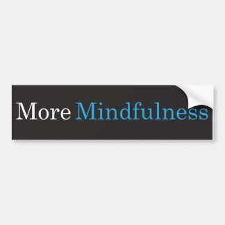 Coche Más pegatina para el parachoques del Mindfulness