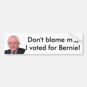 Coche ¡No me culpe que voté por Bernie! pegatina para 