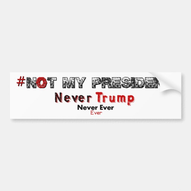 Coche No mi pegatina para el parachoques de presidente (Frente)