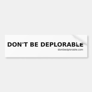 Coche No sea pegatina para el parachoques deplorable