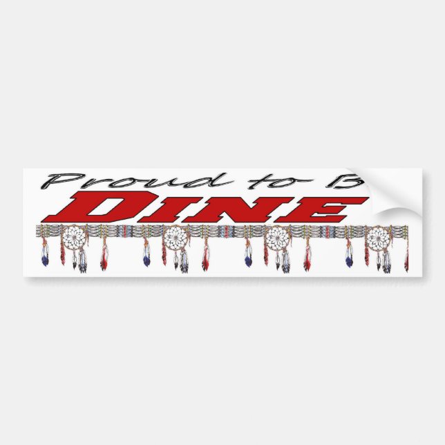 Coche Orgulloso ser pegatina para el parachoques de Dine (Frente)