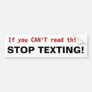 Coche ¡PARE TEXTING! Pegatina para el parachoques