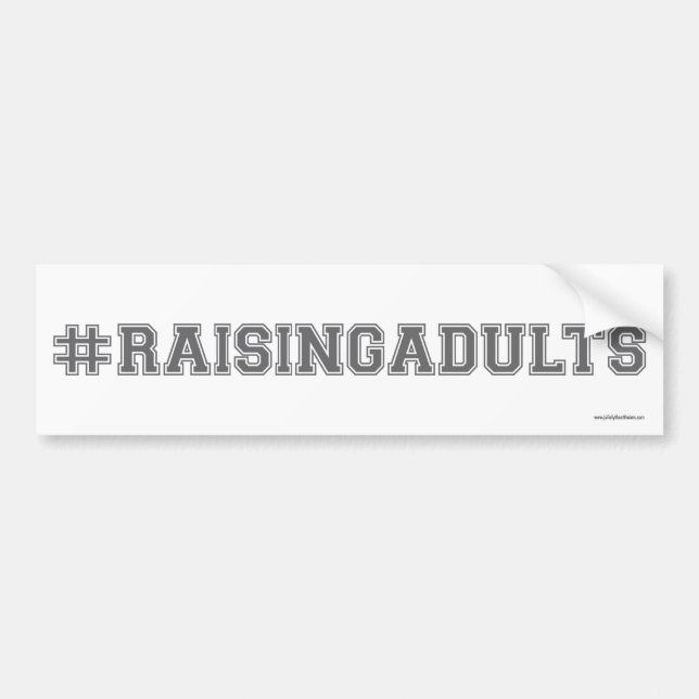 Coche Pegatina para el parachoques de los #Raisingadults (Frente)