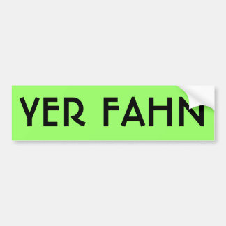 Coche Pegatina para el parachoques del YER FAHN - CAL