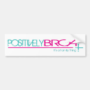 Coche Positivamente pegatina para el parachoques de BRCA