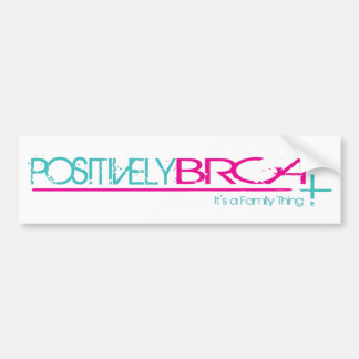 Coche Positivamente pegatina para el parachoques de BRCA