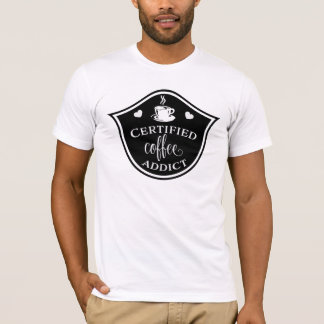 Coffee Addict Tee certificado, camiseta de algodón