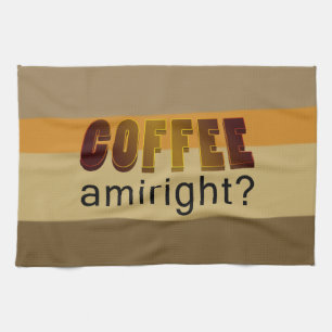 ¿Coffee Amiright? paño de cocina