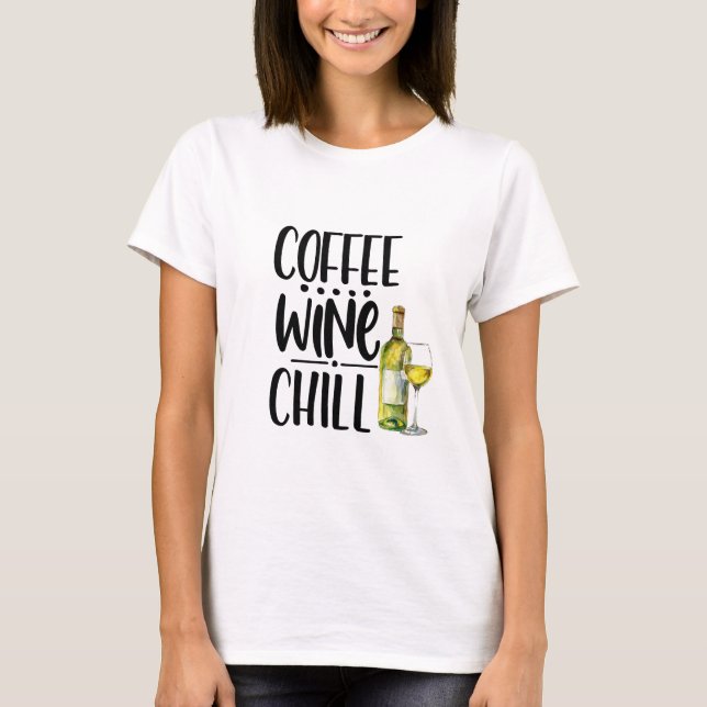 Coffee Cine Chill Graciosa Camiseta, camisa de vin (Anverso)