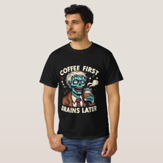 Coffee First, Brain Después Escribir la camiseta E