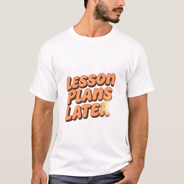 Coffee First Lesson Planea Más Tarde Camiseta (Anverso)