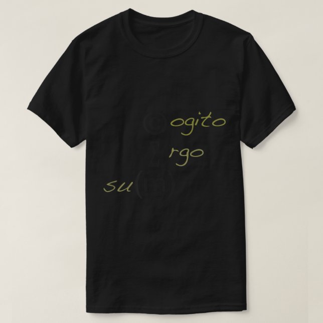 Cogito Ergo Sum Camisetas de Filosofía divertidas. (Diseño del anverso)