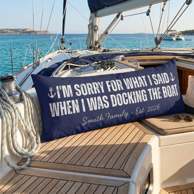 Cojín Boat Pillow Nautical Gift Personalized Name (I'm Sorry For What I Said When I Was Docking the Boat)