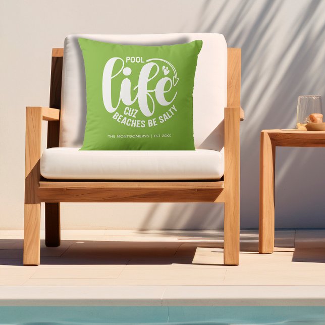 Cojín De Exterior Pool Life Lime Green (Personalized "Pool life cuz beaches be salty" graphic on lime green outdoor pillow)