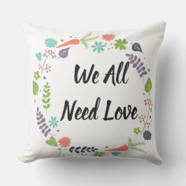 Cojín De Exterior Todos necesitamos amor