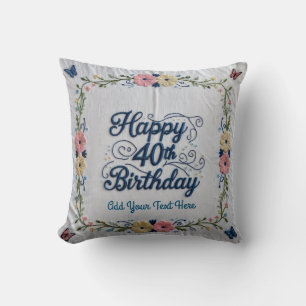 Cojín Decorativo 40 and Thriving: Edición Especial 40 cumpleaños Th