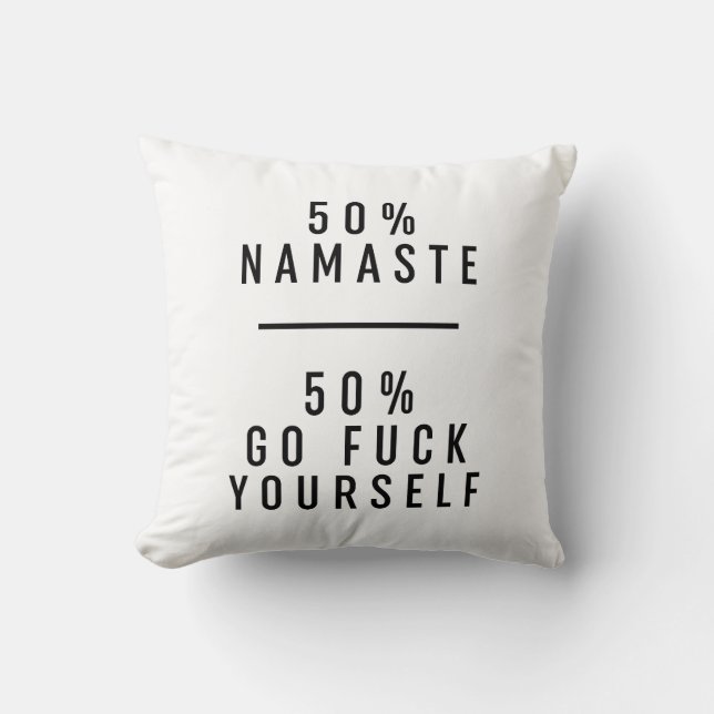Cojín Decorativo 50 % Namaste 50 % Go Fck Yourself (Anverso)