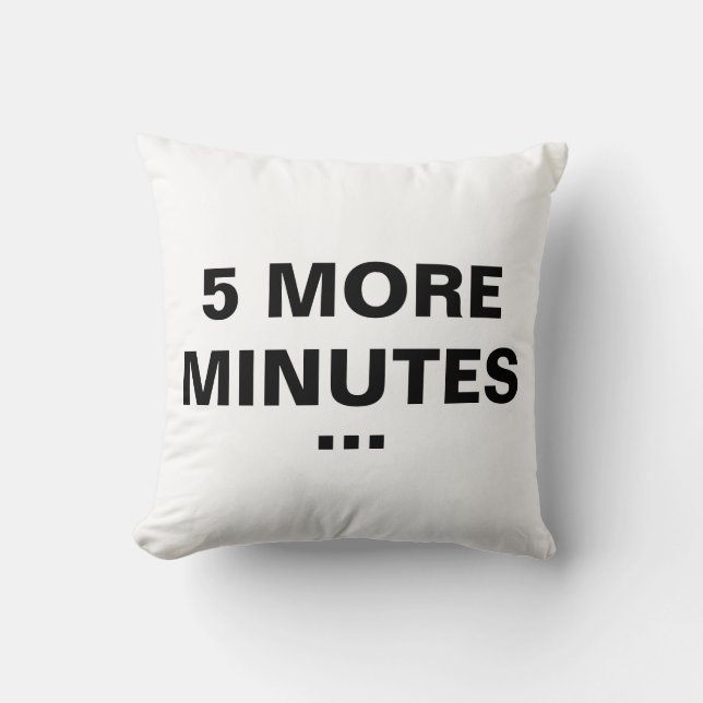 Cojín Decorativo 5 minutos más | Divertido (Anverso)