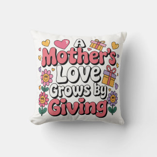 Cojín Decorativo A Mother’s Love Grows By Giving